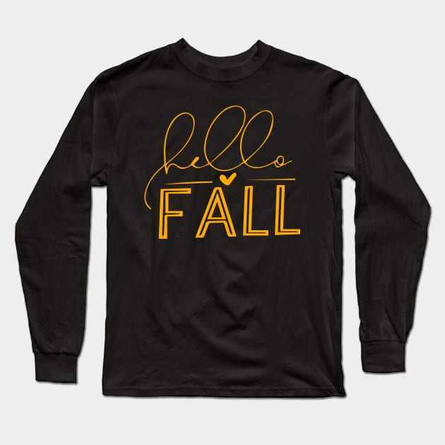 Hello Fall, Welcome Fall, Hello Pumpkin Long Sleeve T-Shirt by Islanr